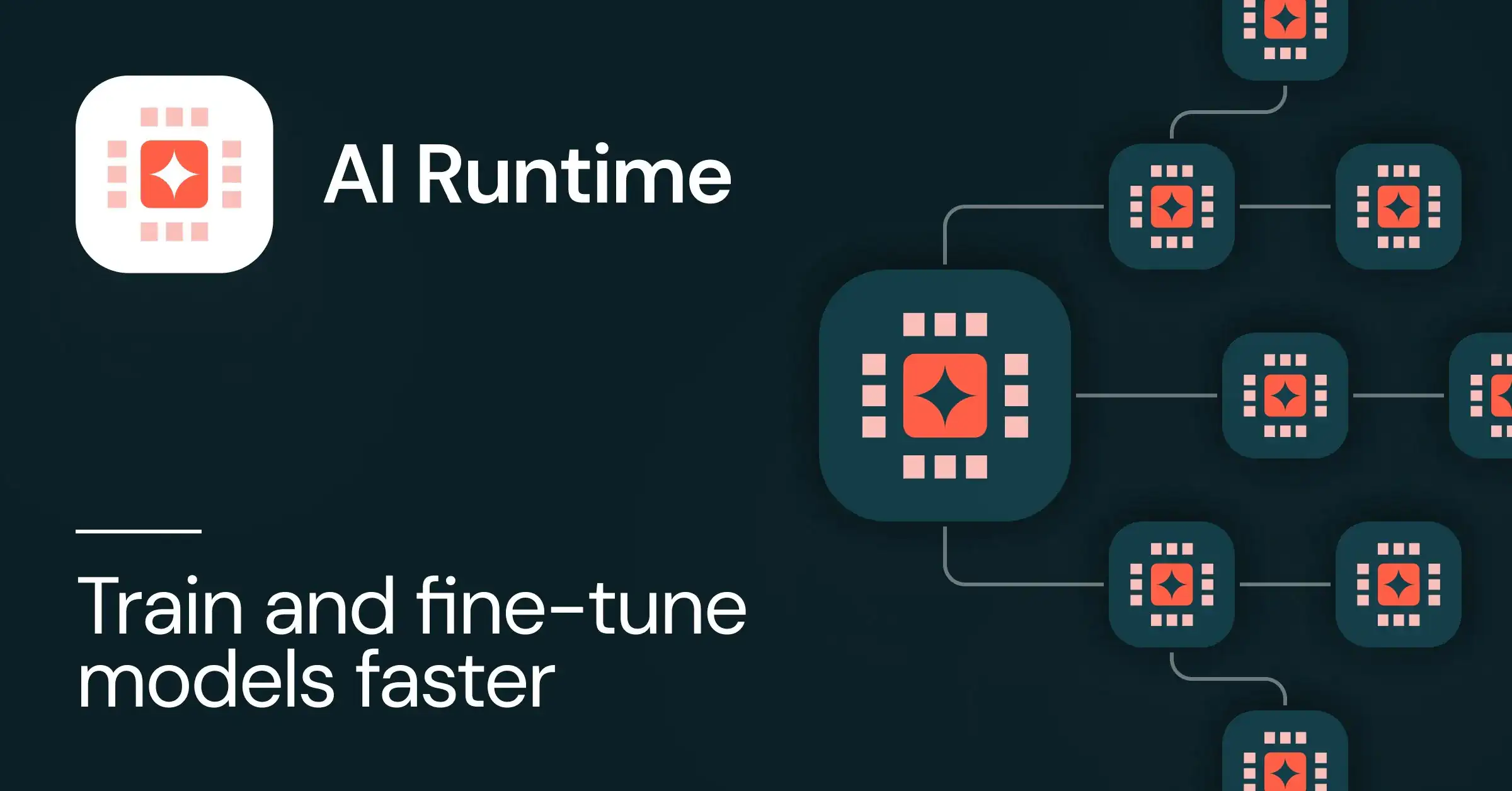 Databricks AI Runtime launch graphic: a network of connected chip icons beside the words "Train and fine-tune models faster"